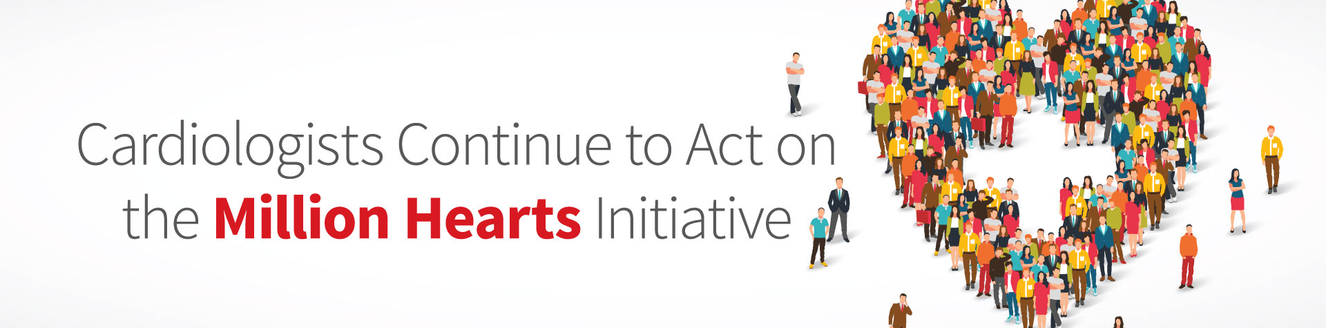 Cardiologists Continue to Act on the Million Hearts Initiative